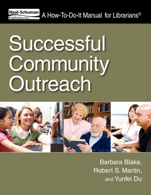 Successful Community Outreach: A How-To-Do-It Manual for Librarians [With CDROM]