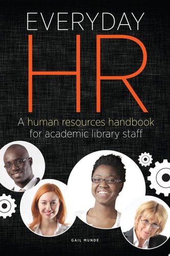 Everyday HR A Human Resources Handbook for Academic Library Staff