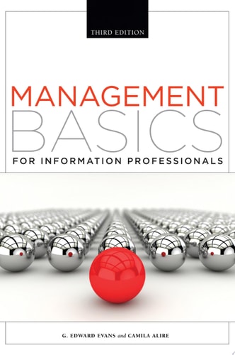 Management Basics for Information Professionals, Third Edition