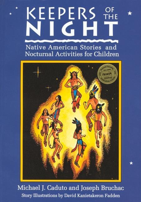 Keeper of the Night: Native American Stories and Nocturnal Activities for Children
