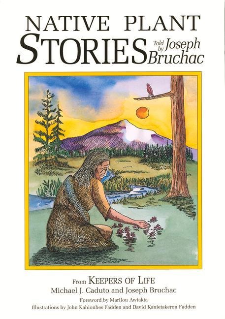 Native Plant Stories: Told by Joseph Bruchac