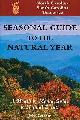 Seas. Gde.-Nc, Sc, TN: A Month-By-Month Guide to Natural Events