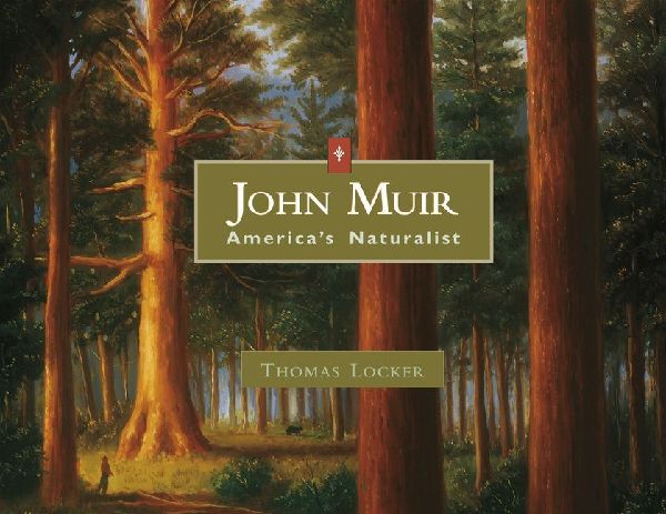 John Muir: American's Naturalist
