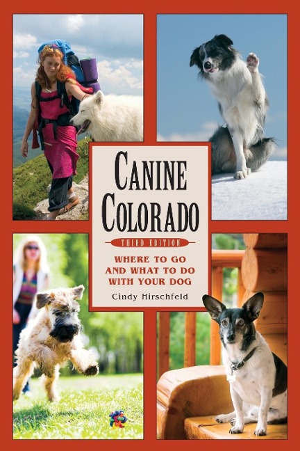 Canine Colorado: Where to Go and What to Do with Your Dog