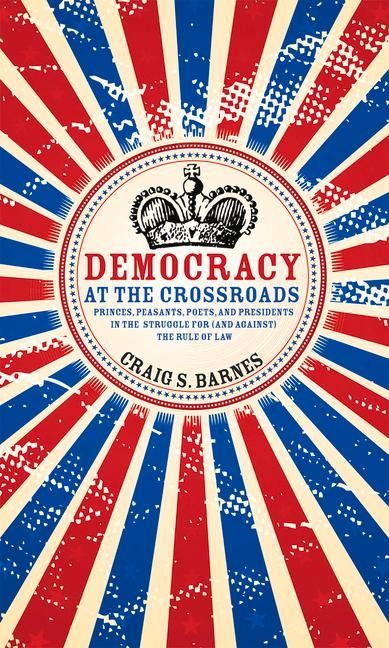 Democracy at the Crossroads