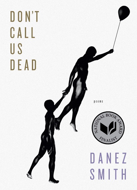 Dont Call Us Dead: Poems
