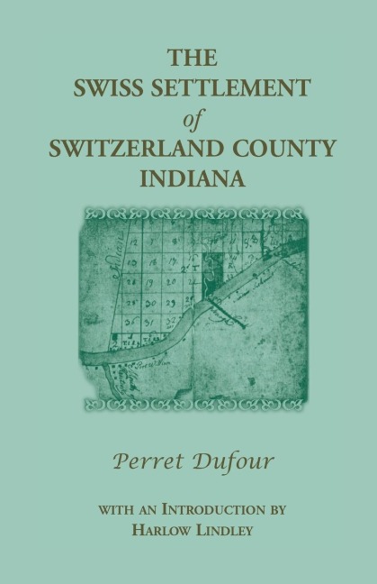 The Swiss Settlement of Switzerland County, Indiana