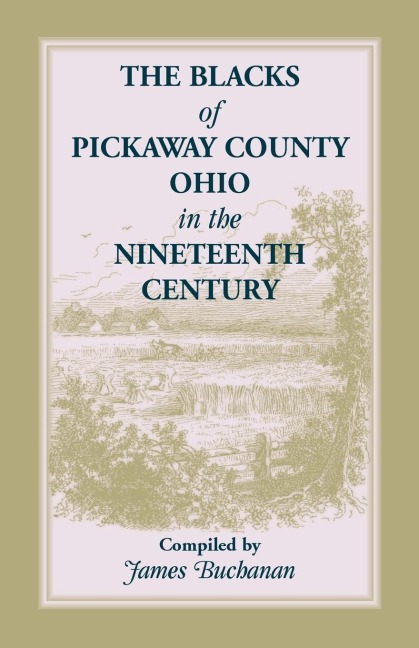 The Blacks of Pickaway County, Ohio in the Nineteenth Century