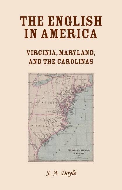 The English in America: Virginia, Maryland, and the Carolinas