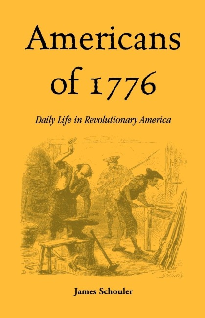 Americans of 1776: Daily Life in Revolutionary America