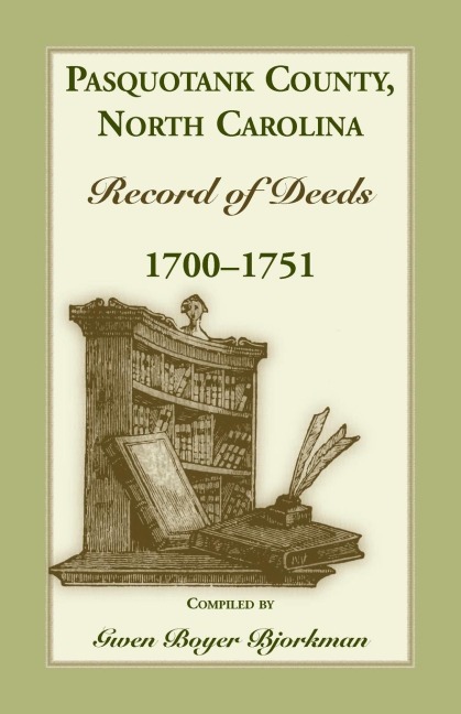 Pasquotank County, North Carolina Record of Deeds, 1700-1751