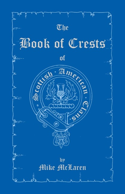 The Book of Crests of Scottish-American Clans