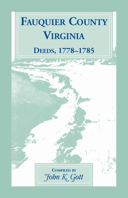 Fauquier County, Virginia Deeds, 1778-1785