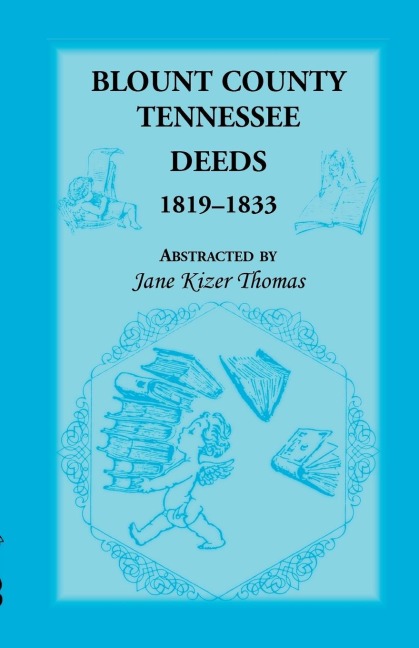 Blount County, Tennessee Deeds 1819-1833