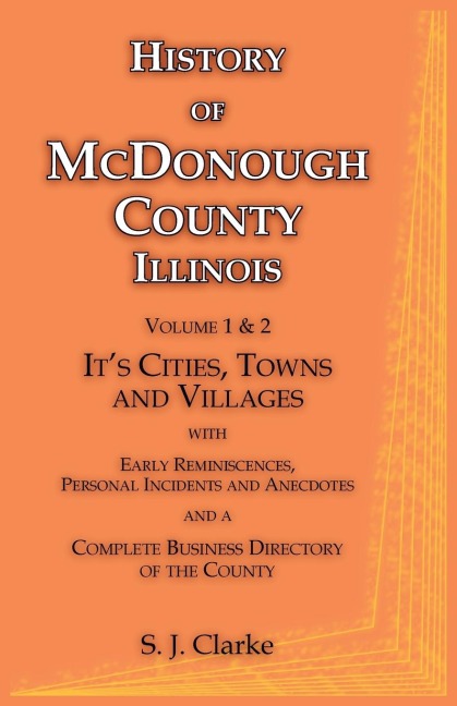 History of McDonough County, Illinois, Volume 1 and 2: Its Cities, Towns and Villages