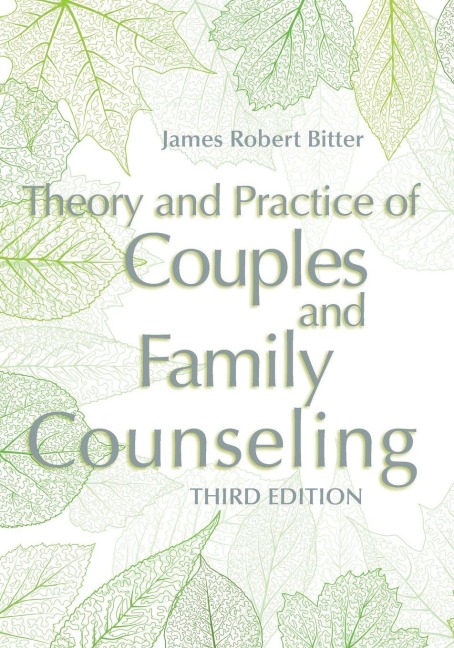 Theory and Practice of Couples and Family Counseling