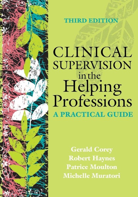 Clinical Supervision in the Helping Professions: A Practical Guide