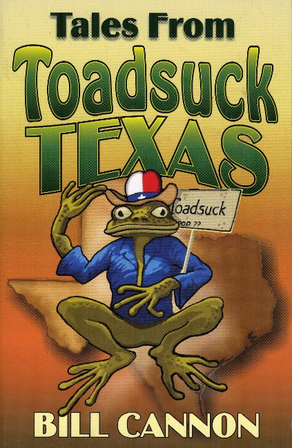 Tales from Toadsuck Texas
