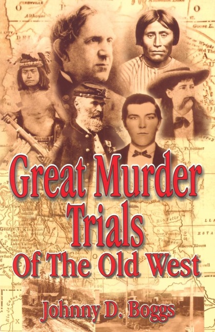 Great Murder Trials of the Old West
