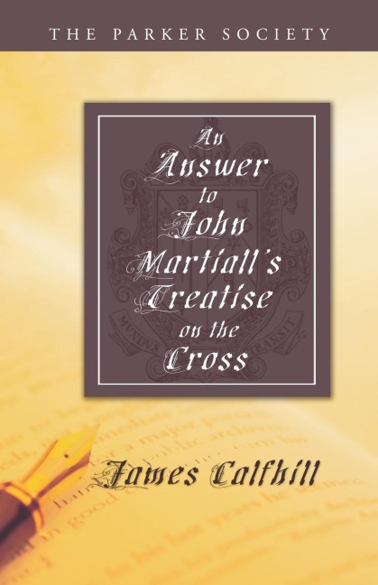 An Answer to John Martialls Treatise of the Cross