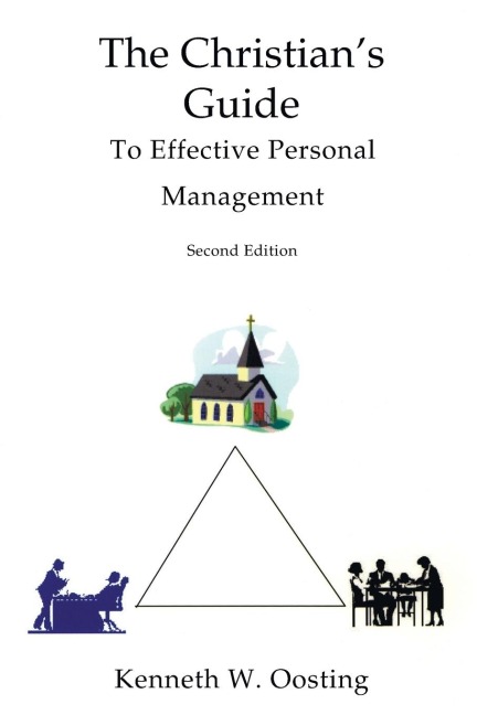 The Christians Guide to Effective Personal Management, Second Edition