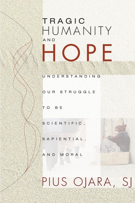 Tragic Humanity and Hope