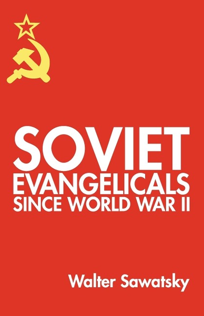 Soviet Evangelicals since World War II