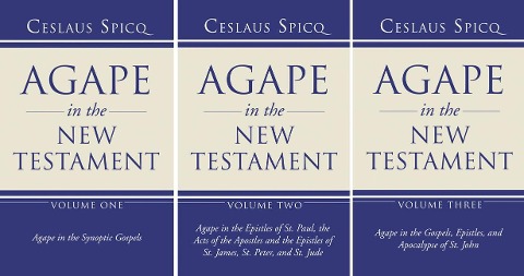 Agape in the New Testament, 3 Volumes