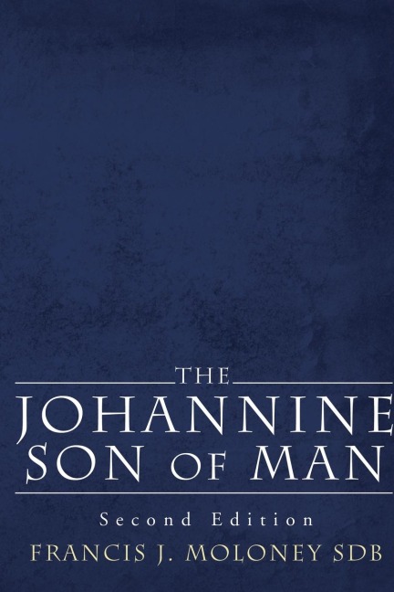 The Johannine Son of Man