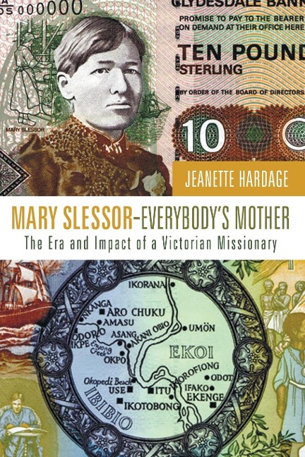 Mary Slessor-Everybodys Mother