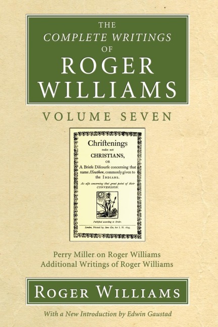 The Complete Writings of Roger Williams, Volume 7