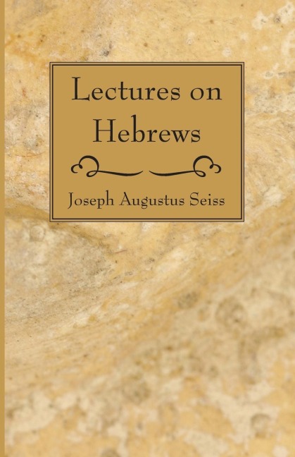 Lectures on Hebrews