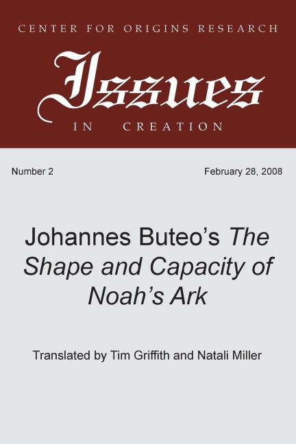 Johannes Buteos The Shape and Capacity of Noahs Ark