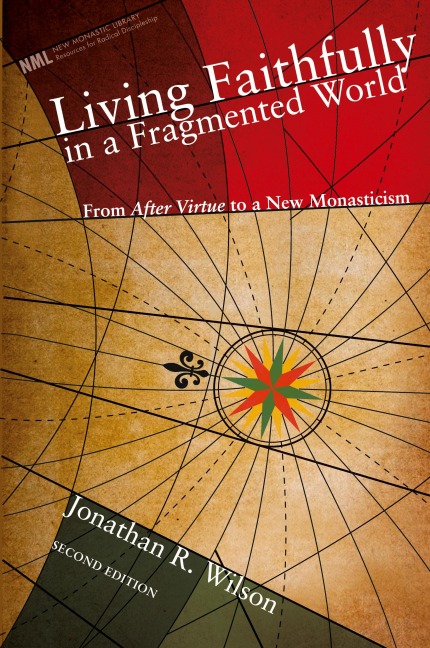Living Faithfully in a Fragmented World, Second Edition