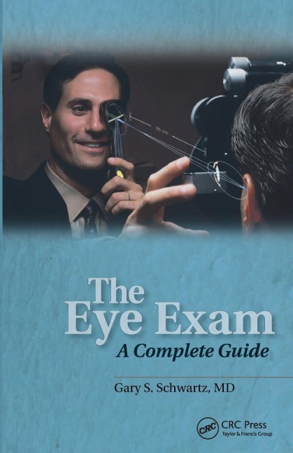 The Eye Exam: A Complete Guide