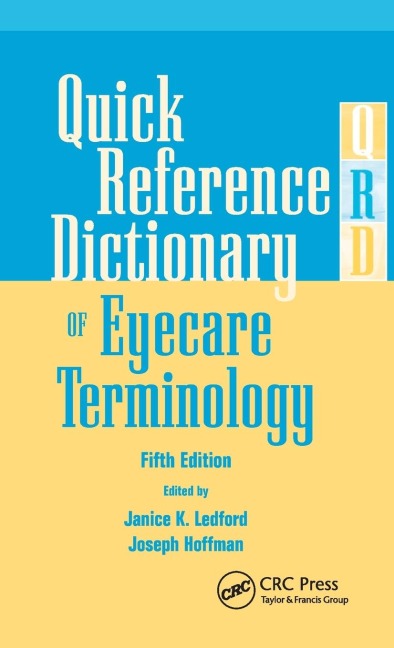 Quick Reference Dictionary of Eyecare Terminology