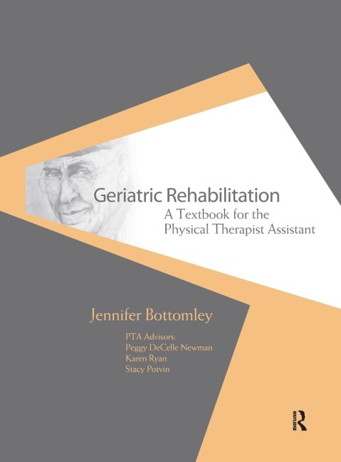 Geriatric Rehabilitation: A Textbook for the Physical Therapist Assistant