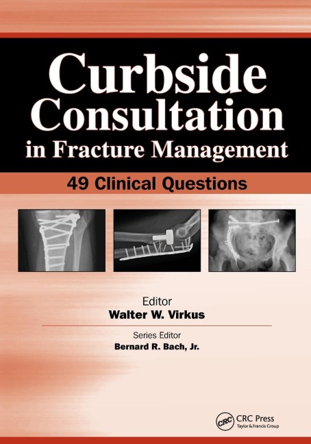 Curbside Consultation in Fracture Management: 49 Clinical Questions