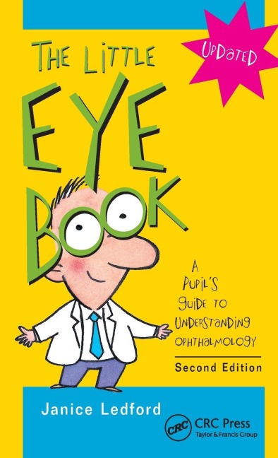 The Little Eye Book: A Pupils Guide to Understanding Ophthalmology