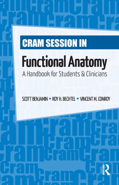 Cram Session in Functional Anatomy: A Handbook for Students and Clinicians
