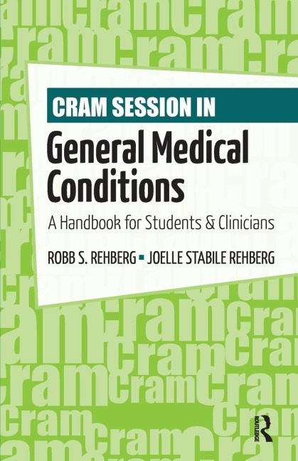 Cram Session in General Medical Conditions: A Handbook for Students and Clinicians