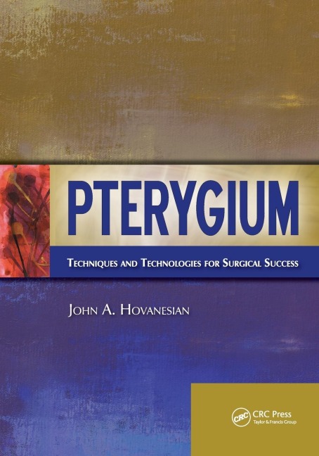 Pterygium: Techniques and Technologies for Surgical Success