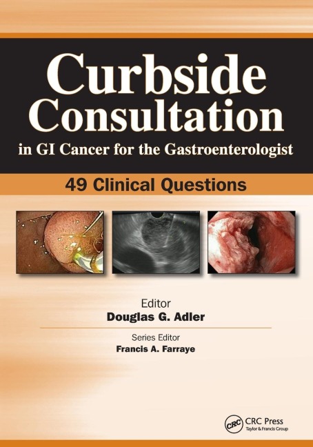 Curbside Consultation in GI Cancer for the Gastroenterologist: 49 Clinical Questions