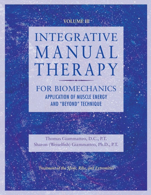 Integrative Manual Therapy for Biomechanics: Application of Muscle Energy and Beyond Technique