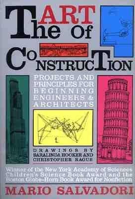 The Art of Construction: Projects and Principles for Beginning Engineers & Architects