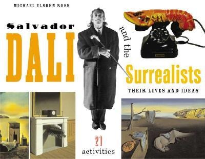 Salvador Dalí and the Surrealists: Their Lives and Ideas, 21 Activities