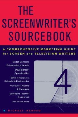 The Screenwriters Sourcebook: A Comprehensive Marketing Guide for Screen and Television Writers