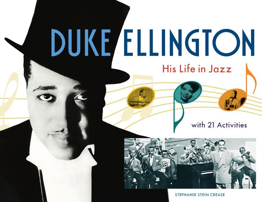 Duke Ellington: His Life in Jazz with 21 Activities Volume 27