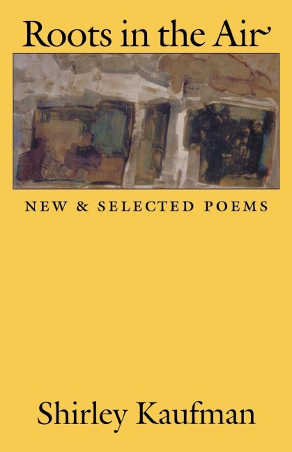 Roots in the Air: New & Selected Poems