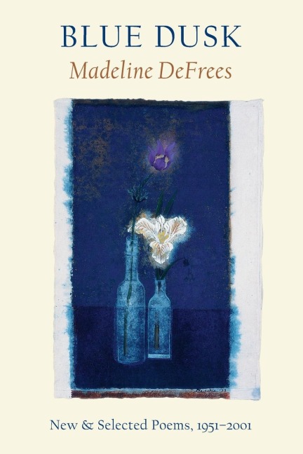 Blue Dusk: New & Selected Poems, 1951-2001